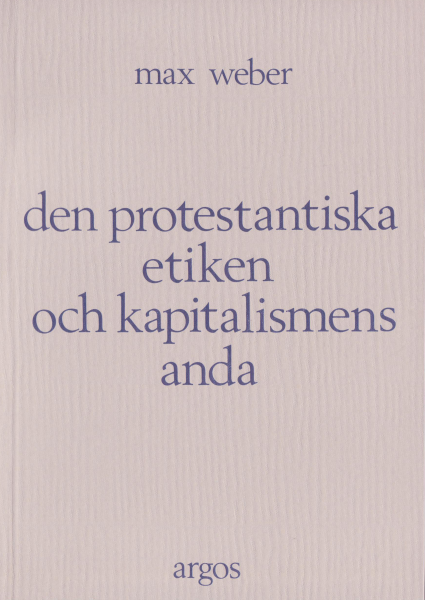 Den protestantiska etiken och kapitalismens anda (omslag, framsida)