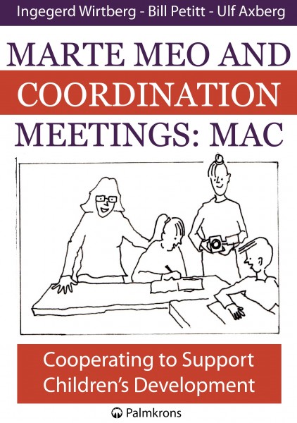 Marte Meo and Coordination Meetings: MAC (omslag, framsida)